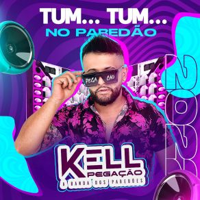 Download track Love Gostoso KELL PEGAÇÃO