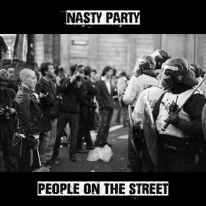 Download track People On The Street Nasty Party