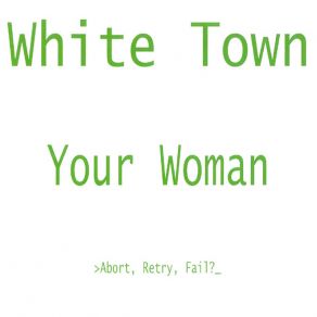 Download track Your Woman White Town