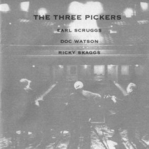 Download track Daybreak Blues Doc Watson, Ricky Skaggs, Earl Scruggs