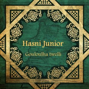 Download track Gouloulha Twelli Hasni Junior