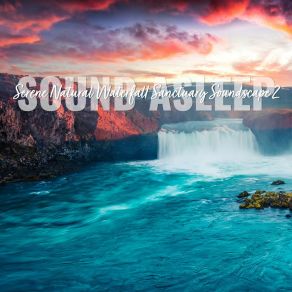 Download track Serene Natural Waterfall Sanctuary Soundscape, Pt. 17 Elijah Wagner