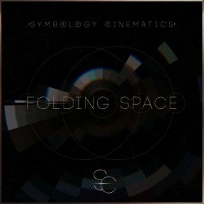 Download track Folding Space, Pt. 2 Symbology Cinematics