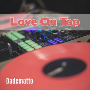 Download track Better Love Dadematto