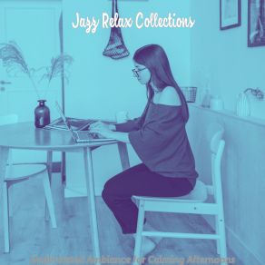 Download track Simple Music For Ambiance Jazz Relax Collections