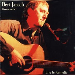 Download track Strolling Down The Highway Bert Jansch