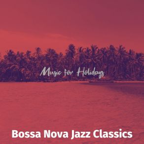 Download track Understated Backdrops For Tropical Getaways Jazz Classics