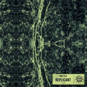 Download track Replicant Kob Tila