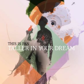 Download track You Were Taller In Your Dream This Is PanTobias Preisig