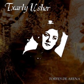 Download track Torre De Arena Txarly Usher