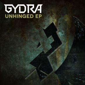 Download track Unhinged (Original Mix) Gydra