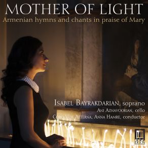 Download track Movses Khorenatsi (410-490). Zandjareli Looso Mayr (Mother Of Light) (For Voice, Choir And Percussion) Isabel BayrakdarianThe Choir, Percussion