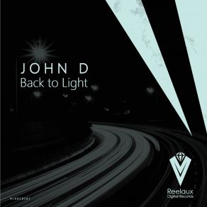 Download track Back To Light John D