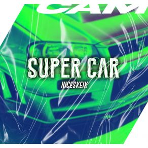 Download track Super Car (Slowed & Reverb) NiceskeikReverb, Slowed