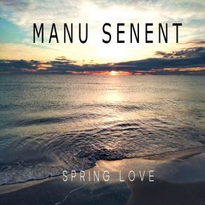 Download track Spring Love Manu Senent