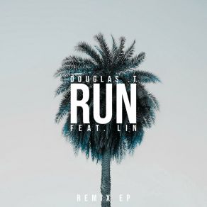 Download track Run (Kord Remix) Lin