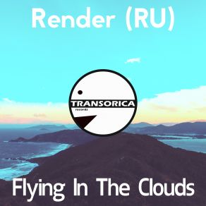 Download track Flying In'the Clouds (Original Mix) Ru