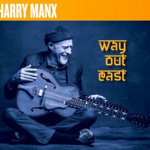 Download track The Unspoken Quest Harry Manx