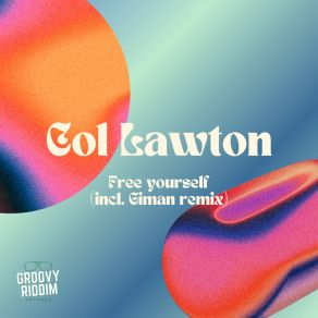 Download track Free Yourself Col Lawton