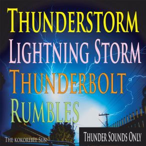 Download track Sounds Of Thunder Only The Kokorebee Sun