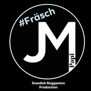 Download track # Fräsch Remix (Kapad & Skruvad) JM PapiDonny Dajl