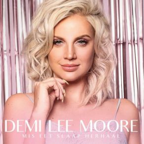 Download track Gooi Jou Arms Om My Demi-Lee Moore