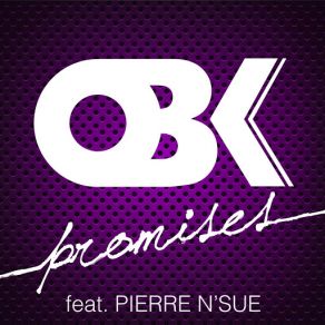 Download track Promises (Pierre N'Sue) [Remix By Only One] OBK