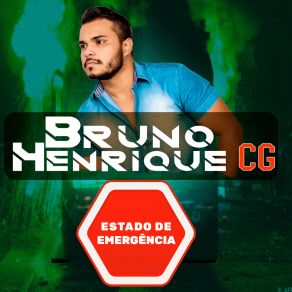 Download track Estado De Emergência Bruno Henrique CG