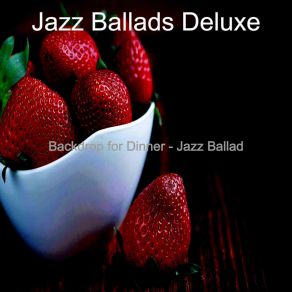 Download track Charming Steakhouses Jazz Ballads Deluxe