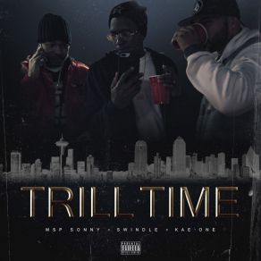 Download track Trill Time MSP Sonny