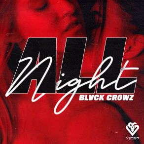 Download track All Night BLVCK CROWZ