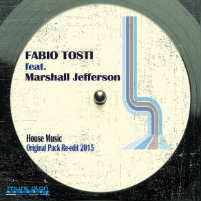 Download track House Music Filter Mix 2015 Re Marshall Jefferson, Fabio Tosti