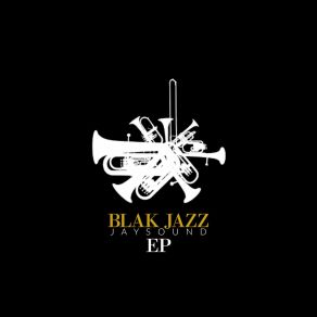 Download track Blak Jazz Sound Jay