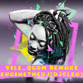 Download track Yile Qgom (Radio Edit) Euginethedj