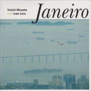 Download track Rio De Maio Ivan Lins, Yoichi Murata