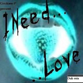 Download track I Need Love (Dub Mix) KimiKaSound