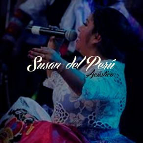 Download track La Orquesta (Acústico) (Live) Susan Del Perú