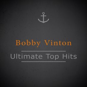 Download track You Were Only Fooling Bobby Vinton