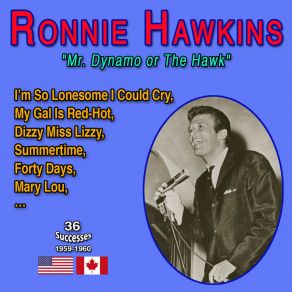 Download track Dizzy Miss Lizzy Ronnie Hawkins