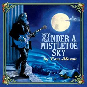 Download track Under A Mistletoe Sky Tom Mason