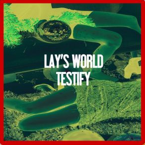 Download track Testify (Nu Ground Foundation @ Lounge Bar) Lay's World