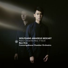 Download track Piano Concerto No. 17 In G Major, K. 453: II. Andante Concertgebouw Chamber Orchestra, Ben Kim, Michael Waterman