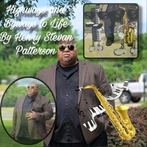 Download track Highways And Byways Henry Stevan Patterson