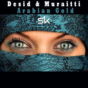 Download track Arabian Gold (Radio Edit) Desid And Muraitti