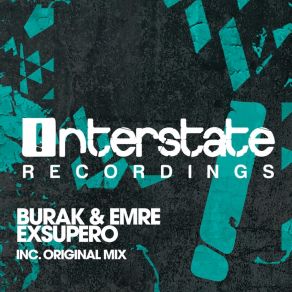 Download track Exsupero (Original Mix) Burak & Emre