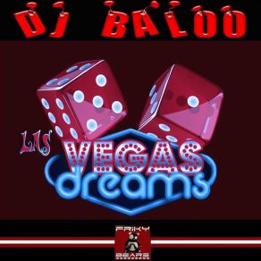 Download track Las Vegas Dream (Dub Remix) DJ Baloo