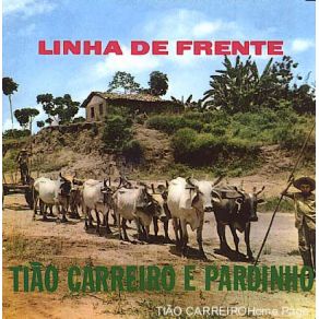 Download track LINHA DE FRENTE Tião Carreiro
