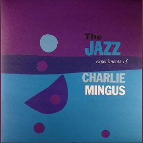 Download track The Spur Of The Moment Charles Mingus