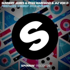 Download track Firefaces (Energy 2013 Anthem) (Original Mix) Ryan Marciano, Sunnery James, Jaz Von D