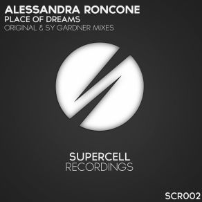 Download track Place Of Dreams (Original Mix) Alessandra Roncone